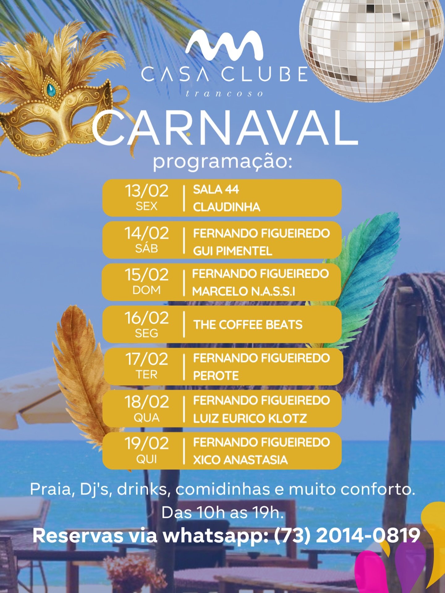 Vem viver dias incr&iacute;veis, com boa m&uacute;sica, bons drinks e a energia &uacute;nica do Carnaval! ✨🥂
Garanta j&aacute; sua reserva: (73) 2014-0819 WhatsApp 

Hor&aacute;rio de funcionamento: das 10h &agrave;s 19h
#carnaval #beachclub #bahia 