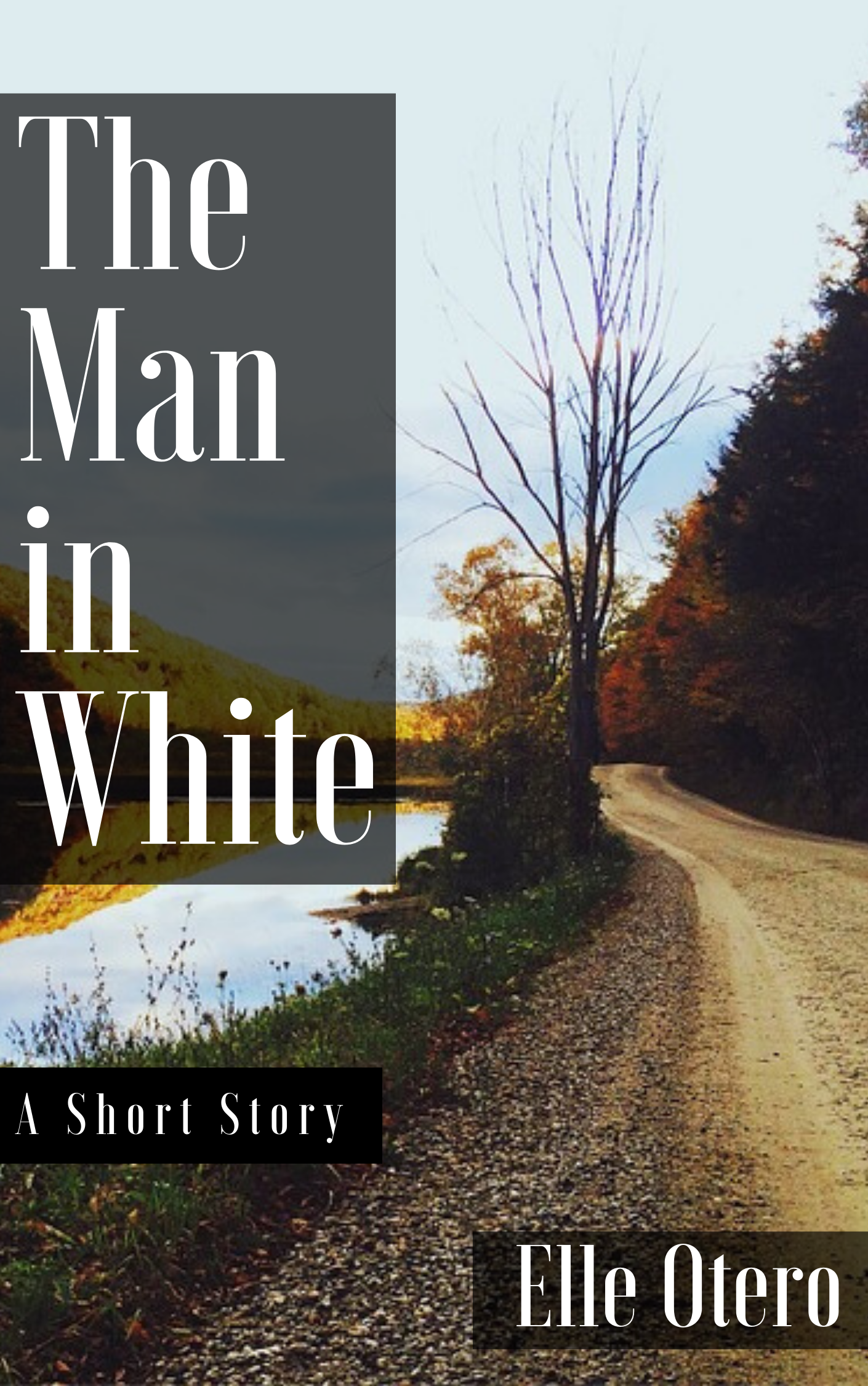 The Man in White: A Short Story