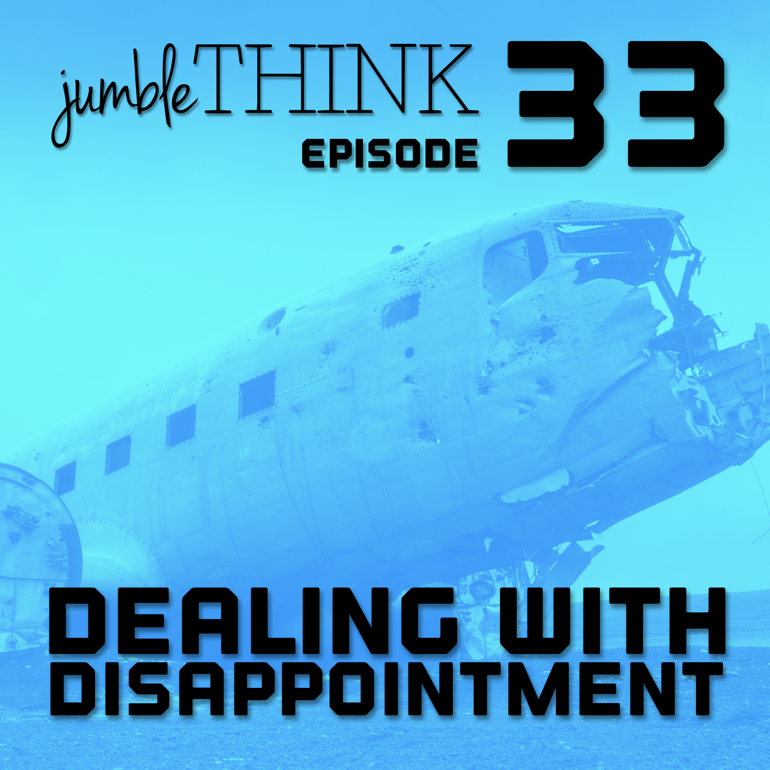 Dealing with Disappointment