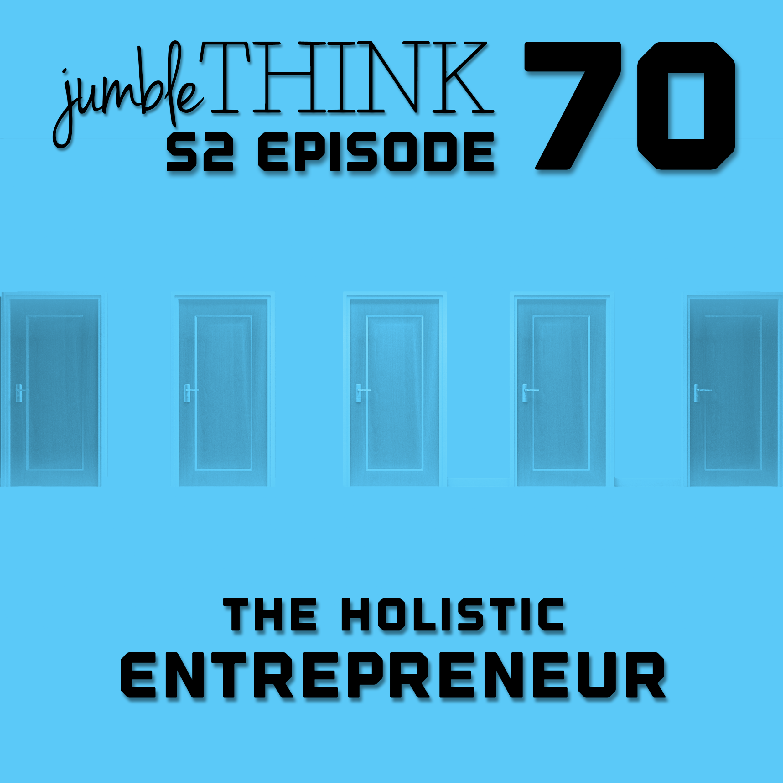 The Holistic Entrepreneur