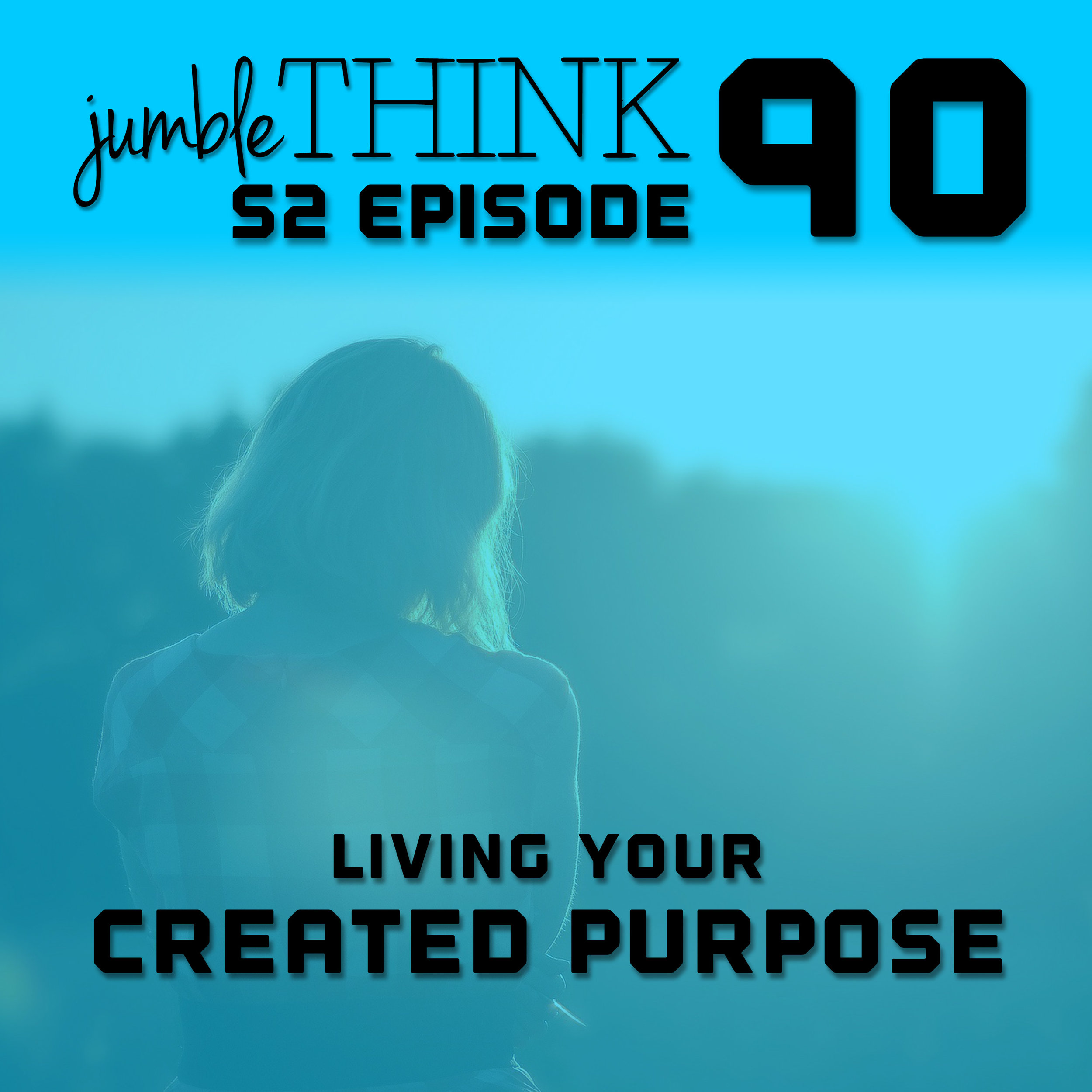 Living Your Created Purpose