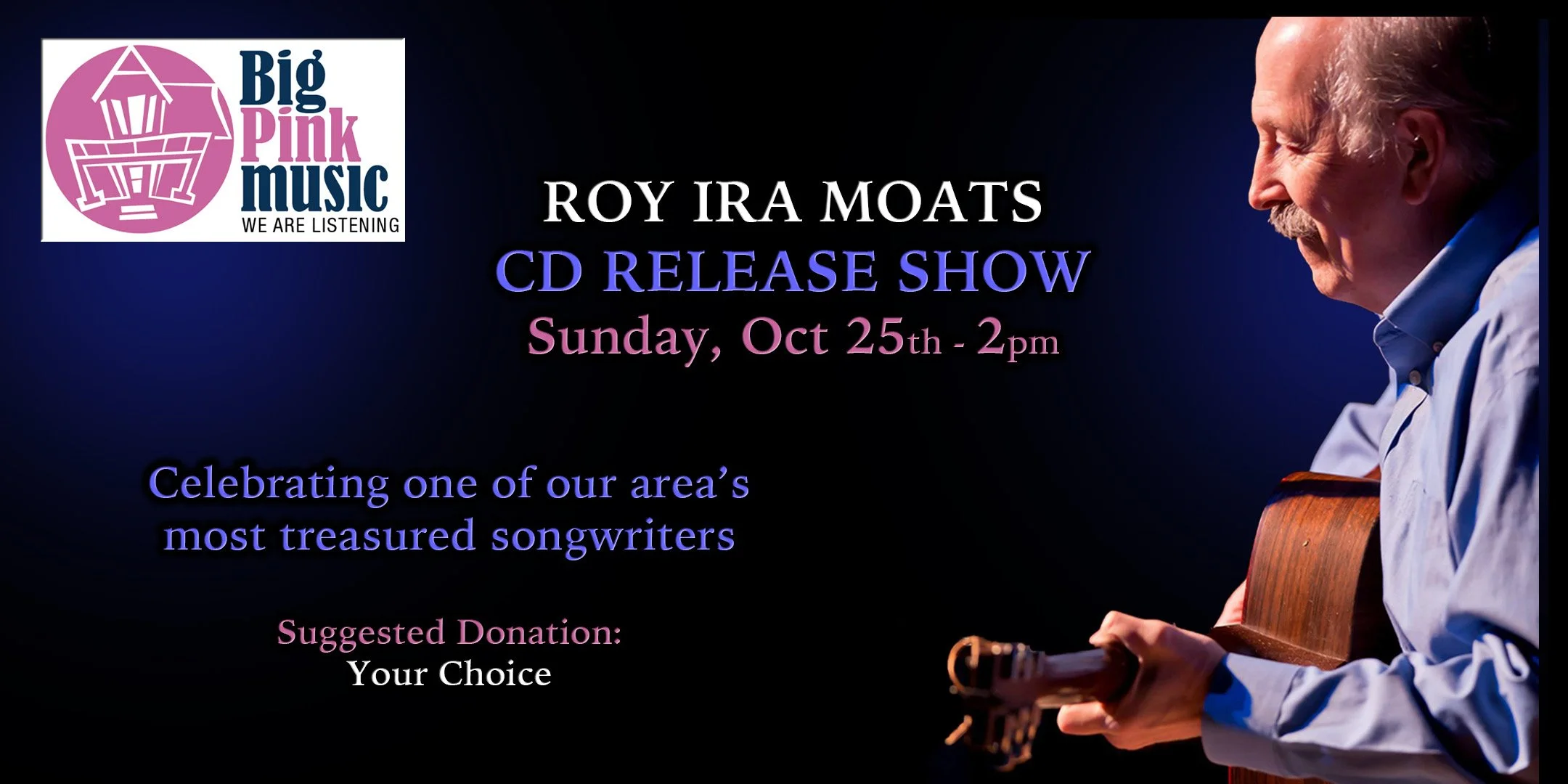 Big Pink Music: Roy Moats CD Release Listening Show