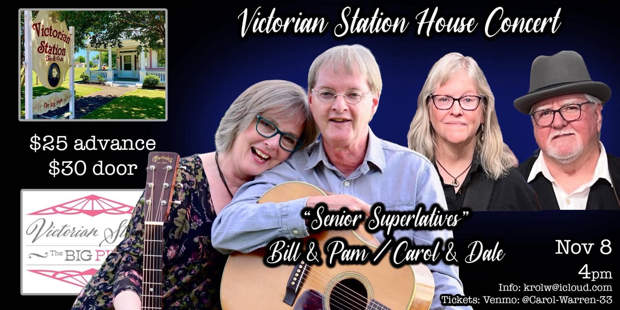 Victorian Station House Concert: “Senior Superlatives” Bill&amp;Pam and Carol&amp;Dale