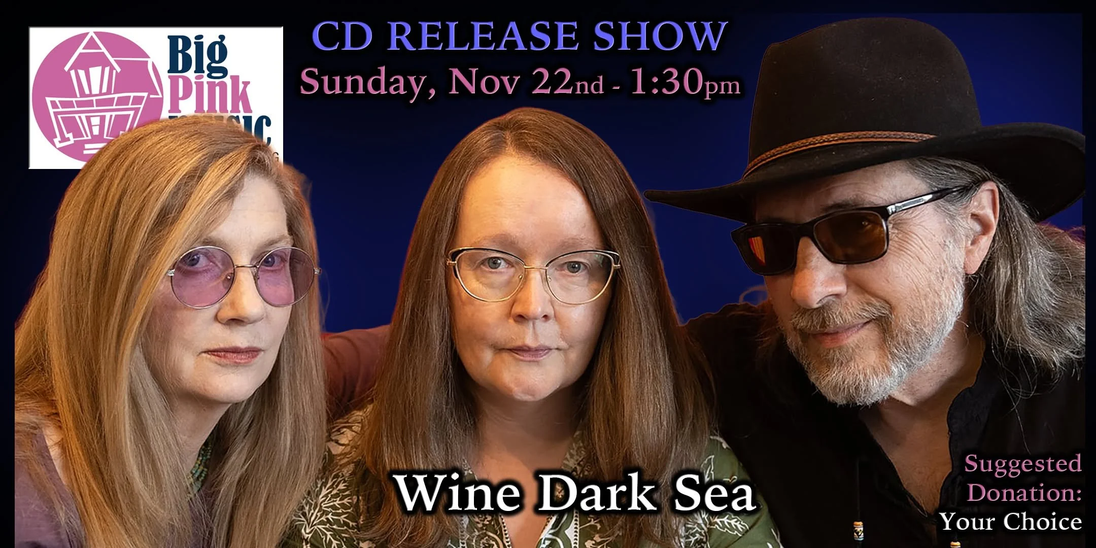 Big Pink Music: Wine Dark Sea CD Release 