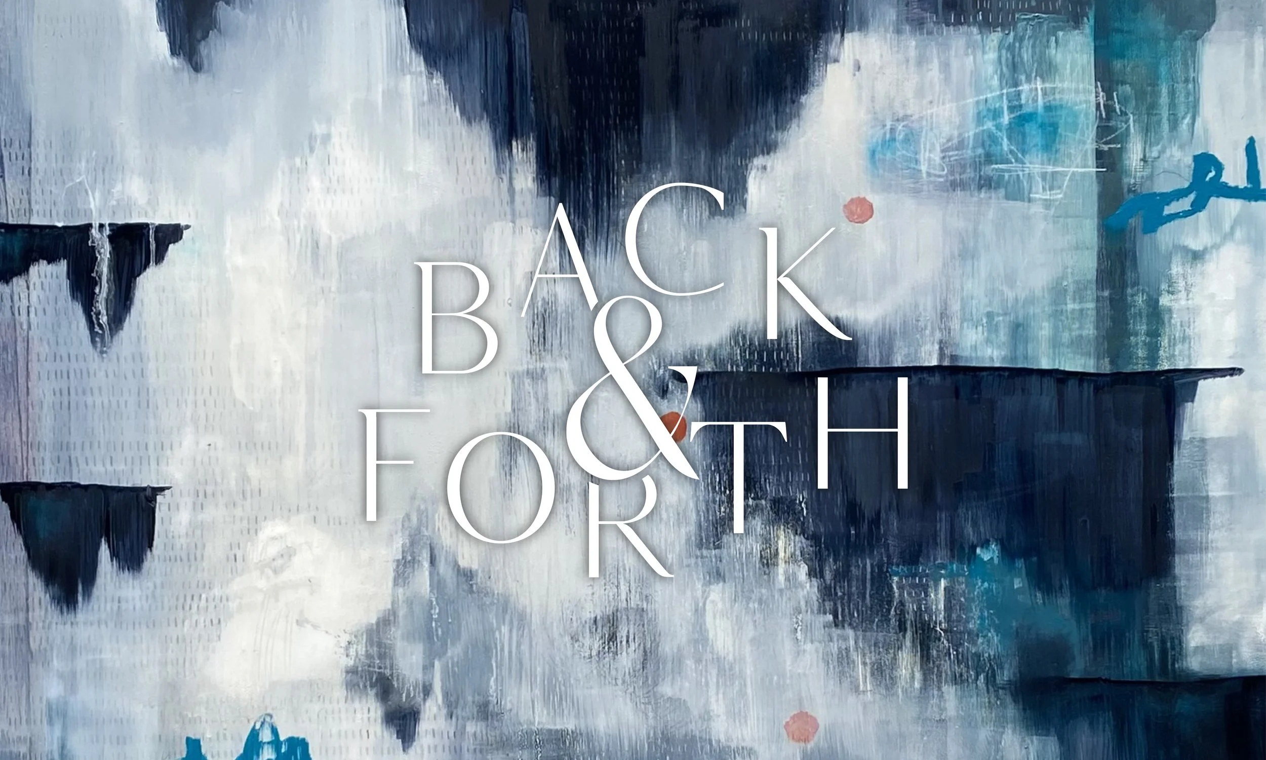 Back and Forth | Jen Erickson &amp; Kate Lund | Feb 6th - Feb 28th