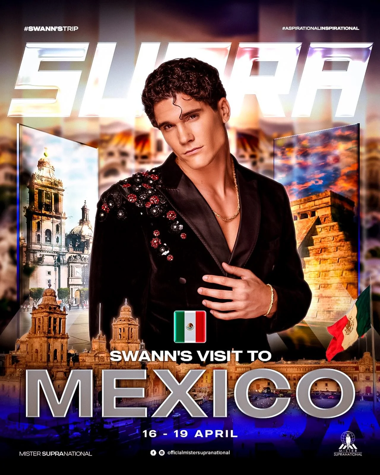 All eyes on Mexico! 🇲🇽💙

Mister Supranational 2025 @swann_lvgn will be in Mexico from 16&ndash;19 April as the journey begins to crown Mister Supranational Mexico 2026. The search is on for the next gentleman who will proudly represent the nation 