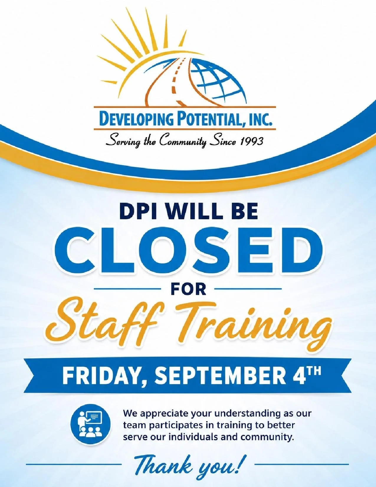 an image with the dpi logo in blue and gold with text: dpi will be closed for staff training on Friday, september 4th followed by a thank you message of appreciation for your understanding