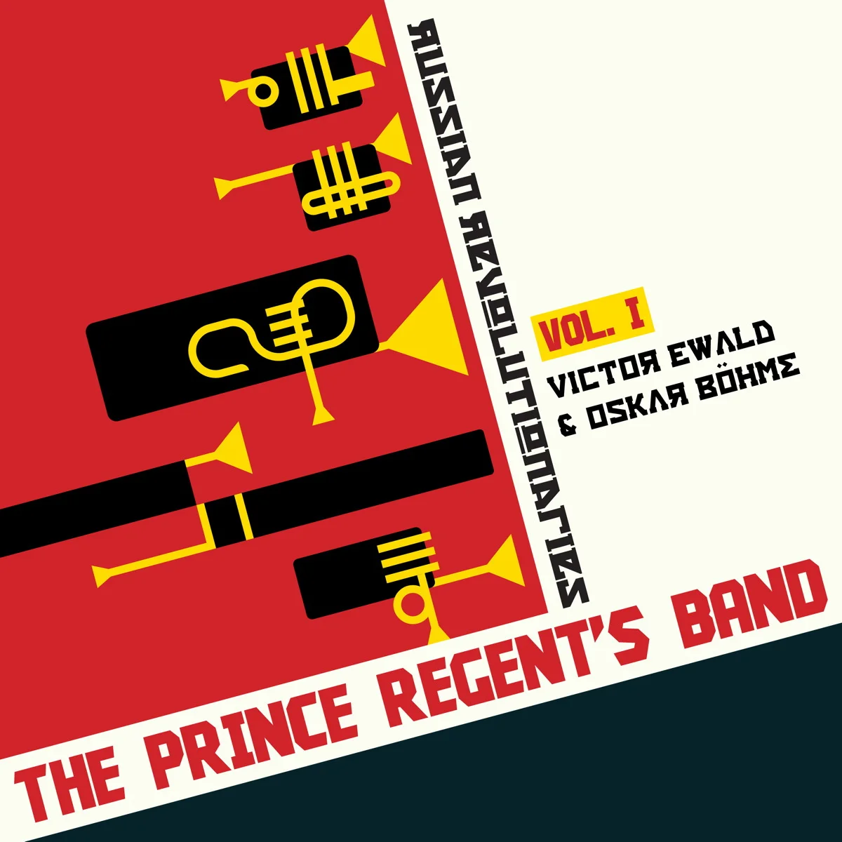 The Prince Regent's Band: Russian Revolutionaries