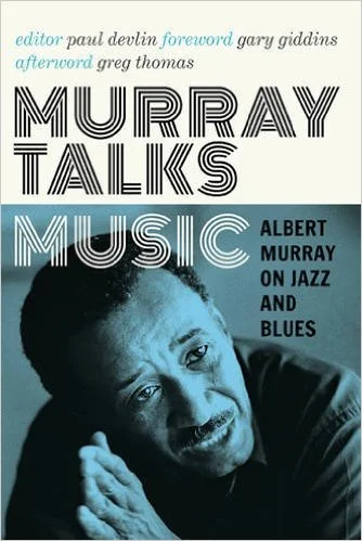 Albert Murray, Philosopher of Jazz