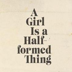 Eimear McBride - A Girl is a Half-formed Thing