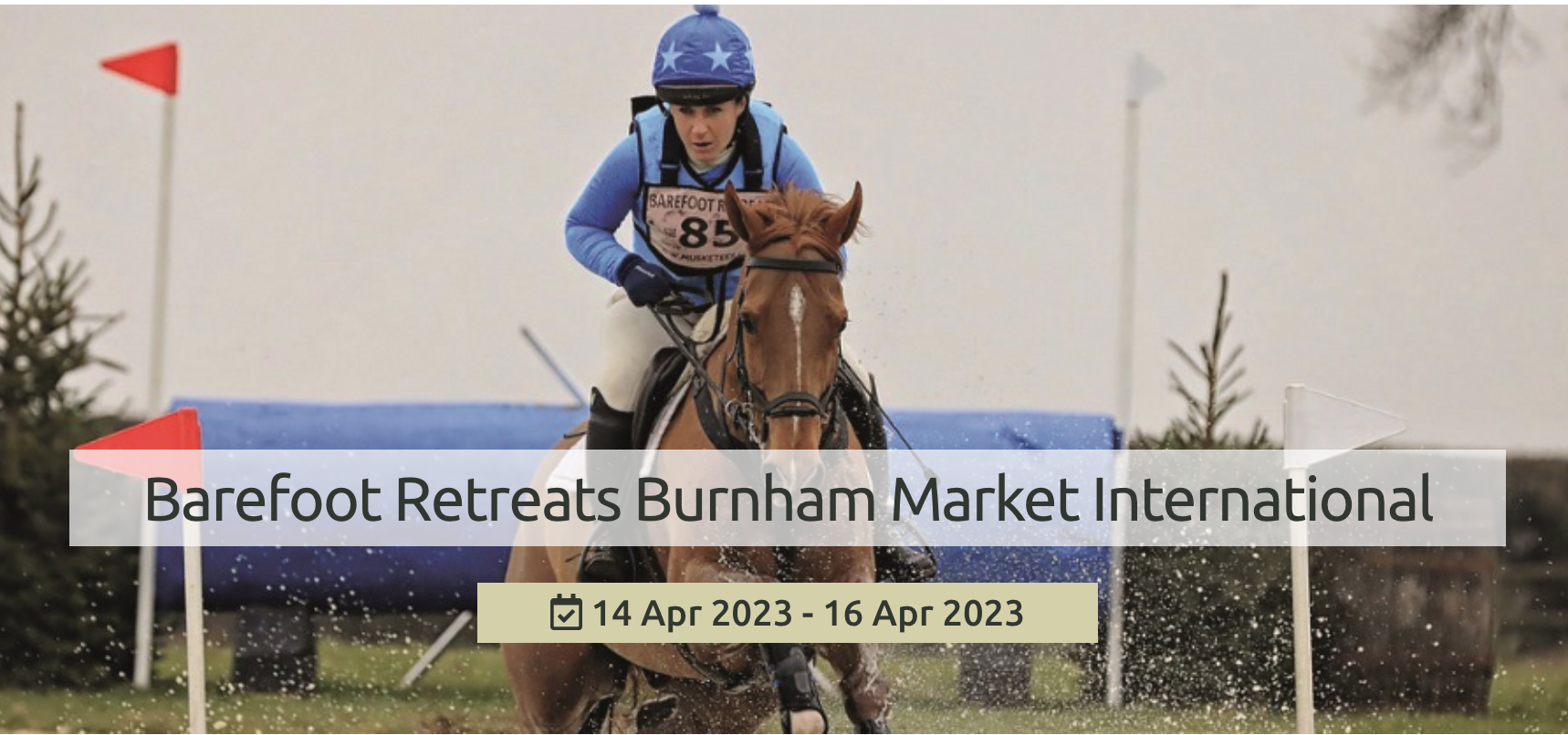 BURNHAM MARKET INTERNATIONAL HORSE TRIALS AT SUSSEX FARM - 14-16 April 2023