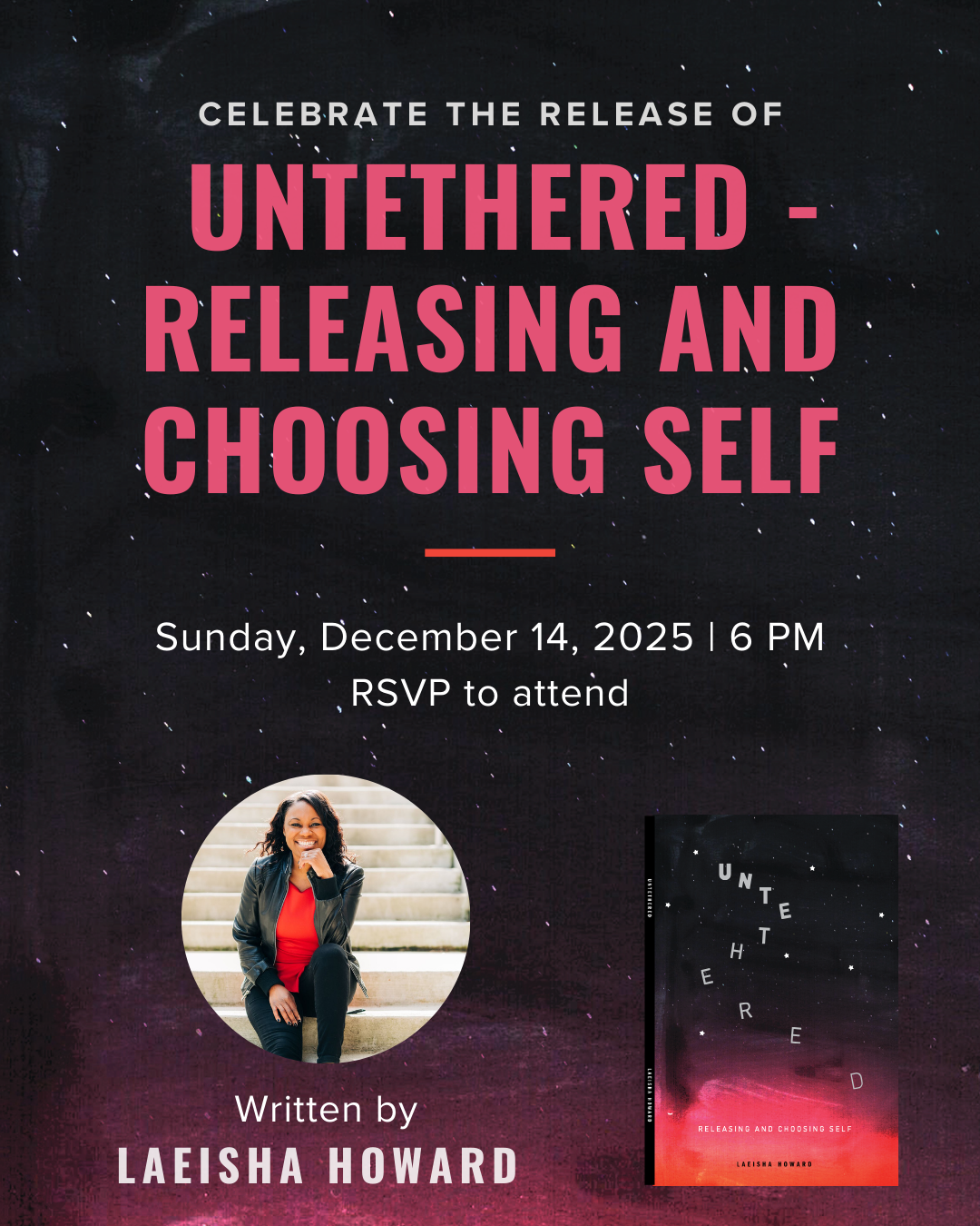 Untethered- Releasing &amp; Choosing Self: Book Launch with LaEisha Howard