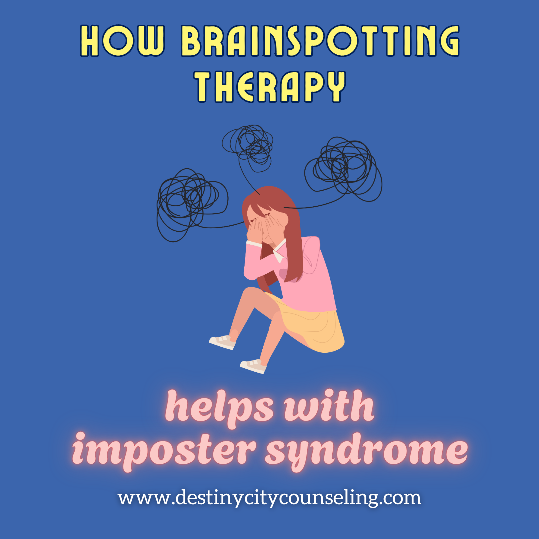 How Brainspotting Therapy Helps with Imposter Syndrome
