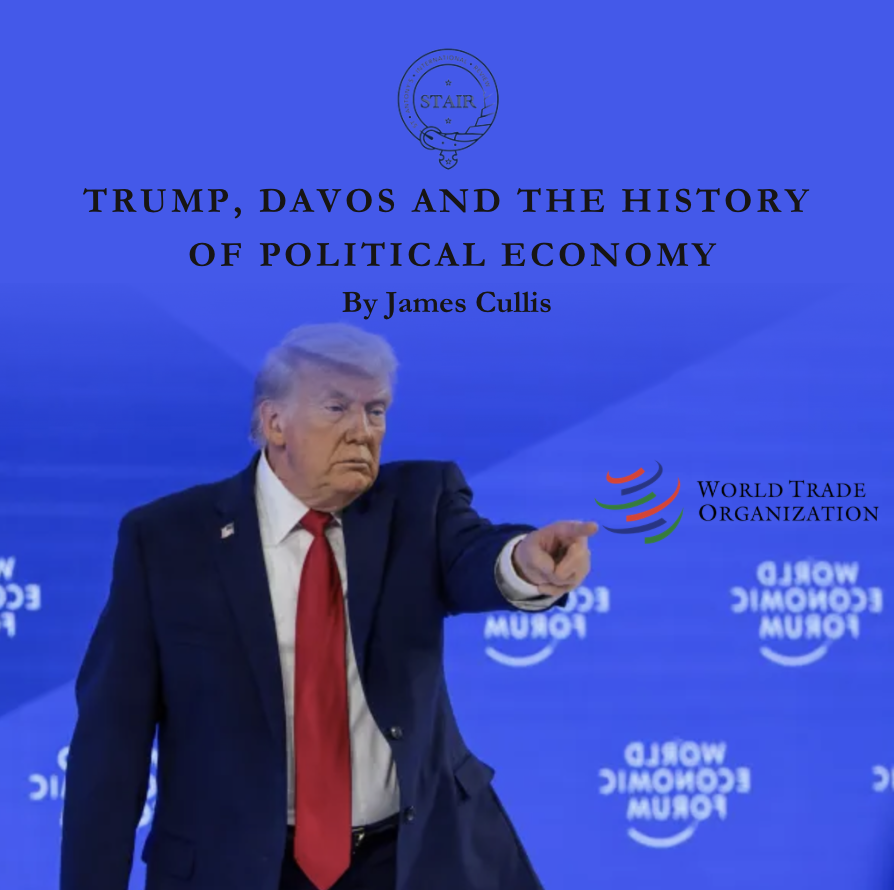 Trump, Davos and the History of Political Economy - By James Cullis