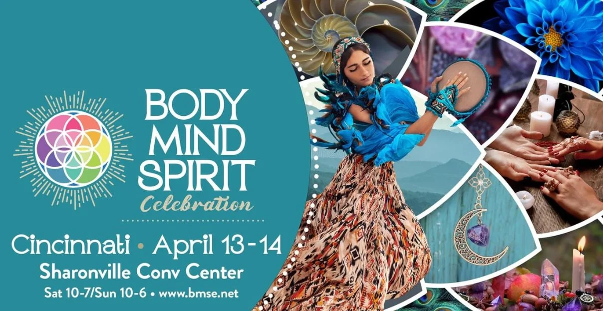 BODY MIND SPIRIT CELEBRATION ~ CINCINNATI OHIO