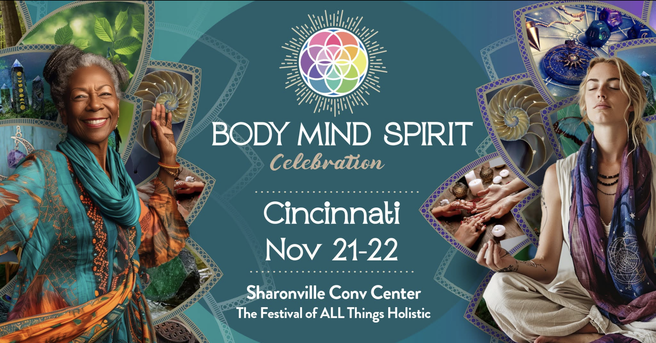 Body Mind Spirit Celebration ~ November 21 &amp; 22 ~ Sharonville Convention Center, Cincinnati OH 
