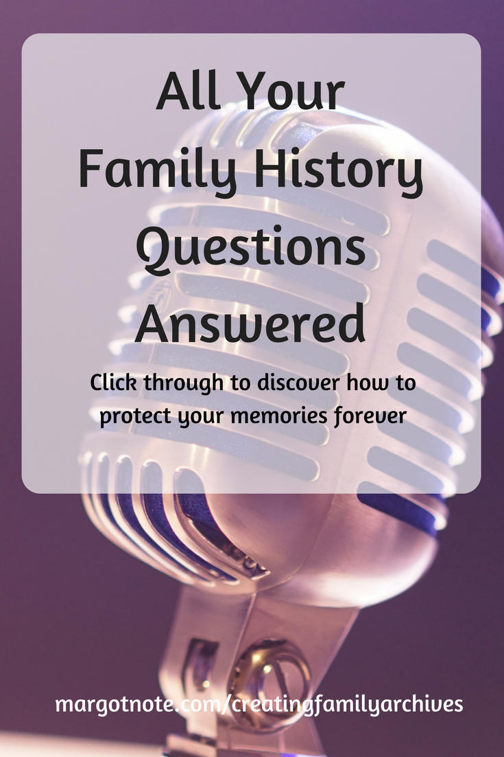 All Your Family History Questions Answered