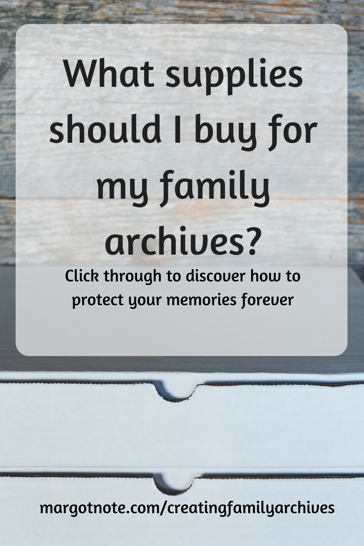 What supplies should I buy for my family archives?