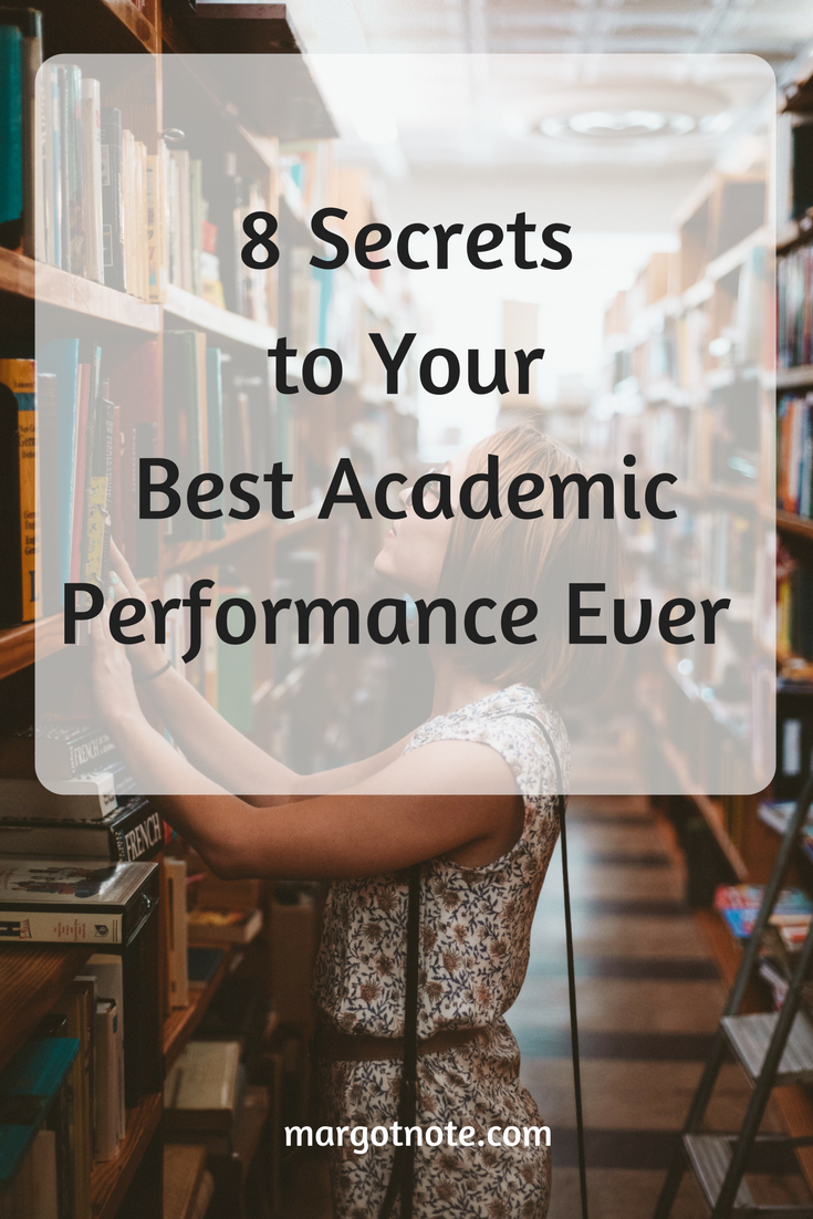 8 Secrets to Your Best Academic Performance Ever