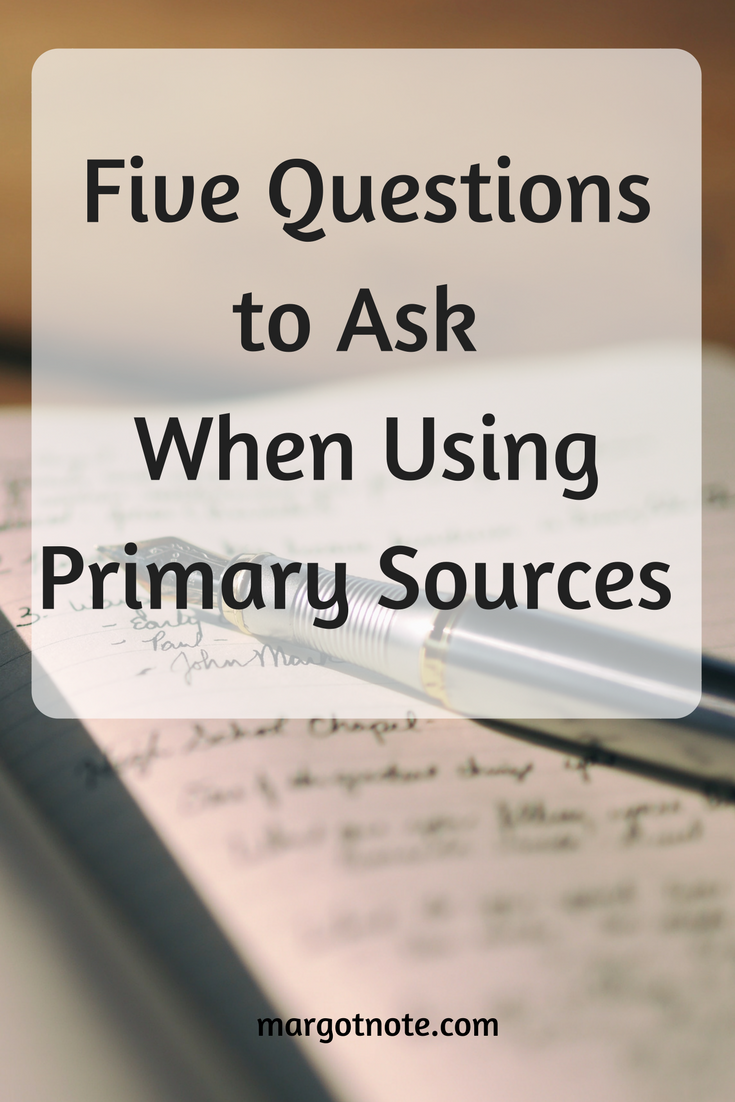 Five Questions to Ask When Using Primary Sources