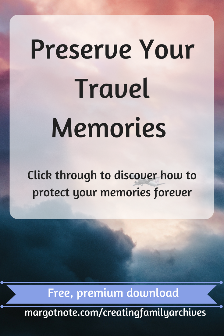 Preserve Your Travel Memories