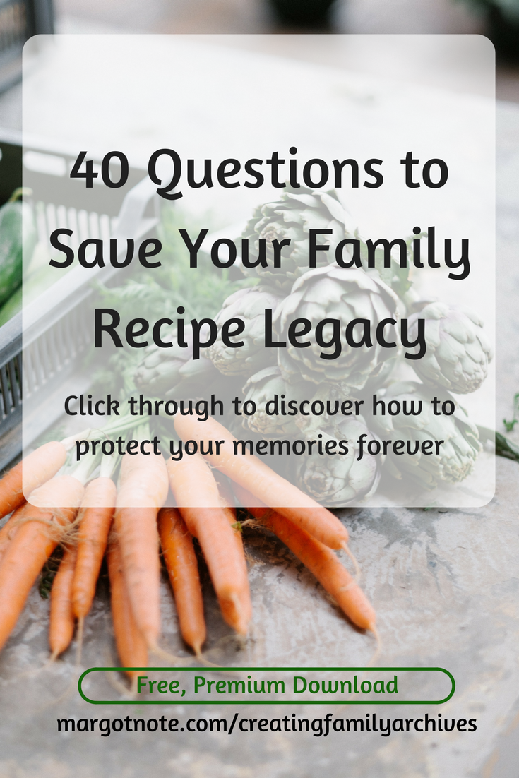 40 Questions to Save Your Family Recipe Legacy