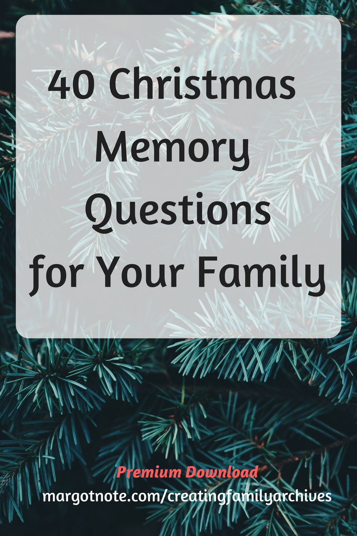 40 Christmas Memory Questions for Your Familyw