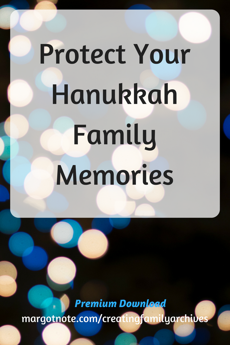 Protect Your Hanukkah Family Memoriesw