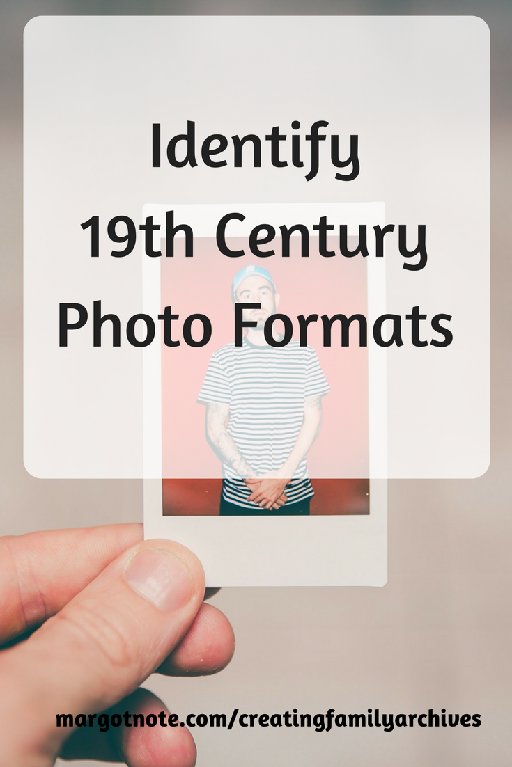 Identify 19th Century Photo Formats