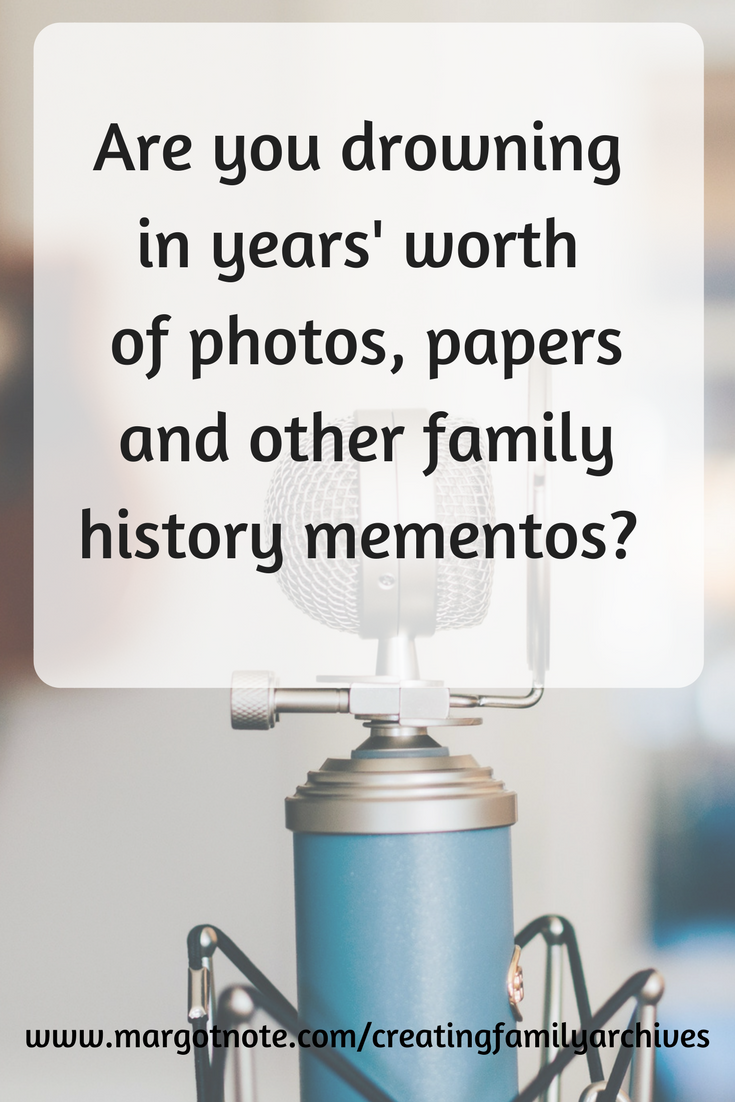 Are you drowning in years' worth of photos, papers and other family history mementos?