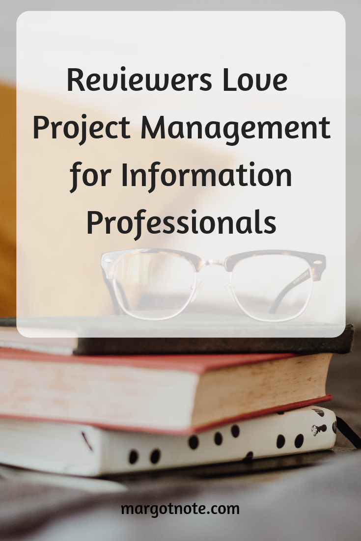 Reviewers Love Project Management for Information Professionals