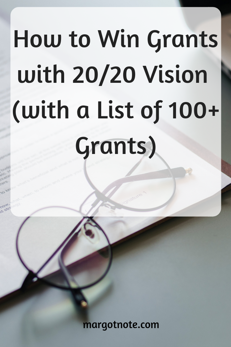 How to Win Grants with 20/20 Vision (with a List of 100+ Grants)