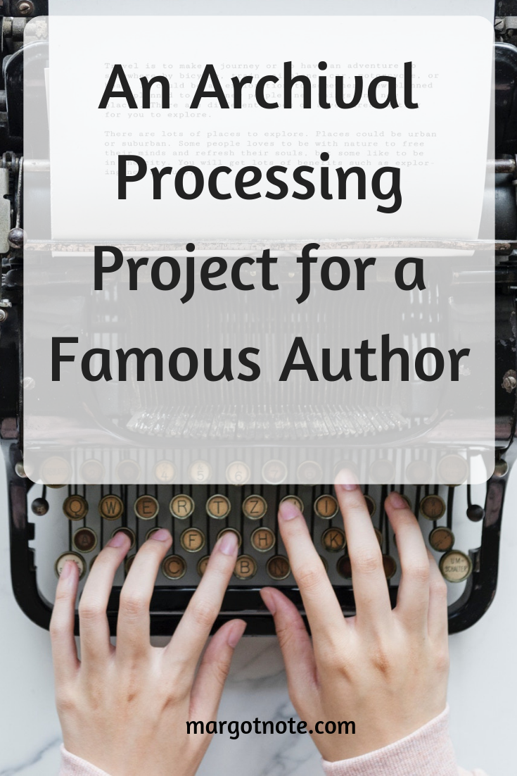 An Archival Processing Project for a Famous Author