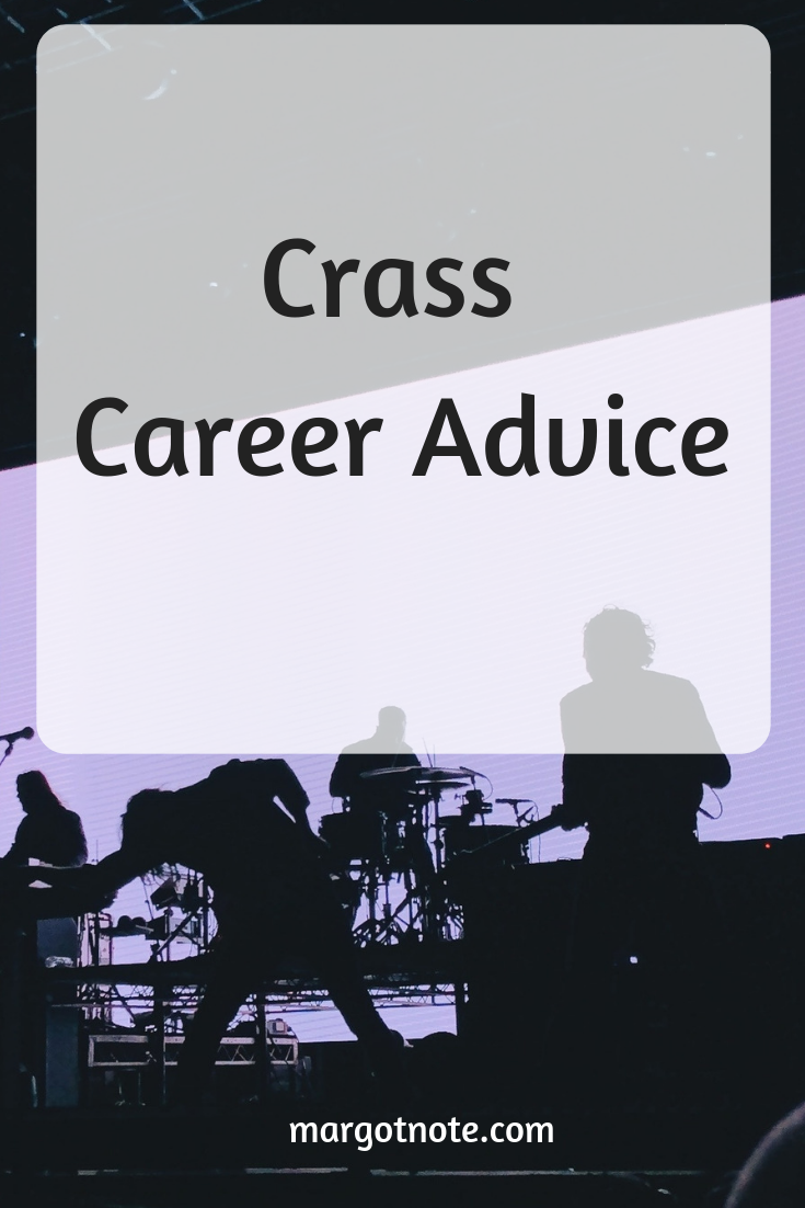Crass Career Advice
