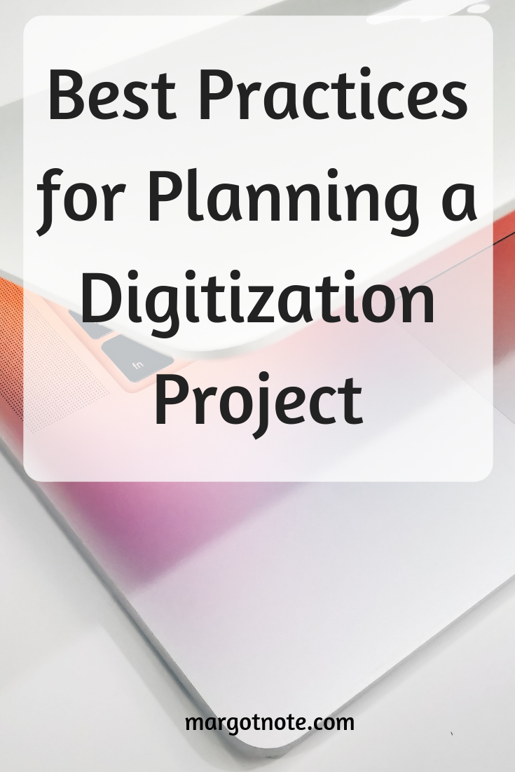 Best Practices for Planning a Digitization Project