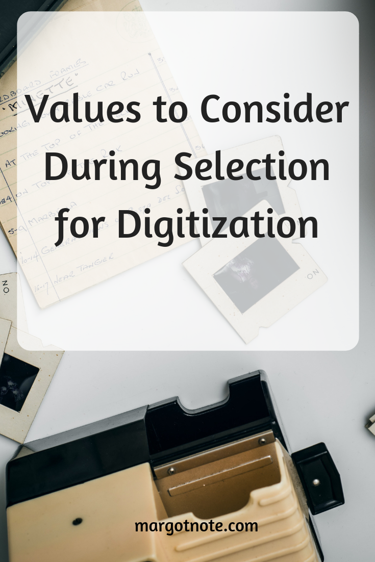 Values to Consider During Selection for Digitization