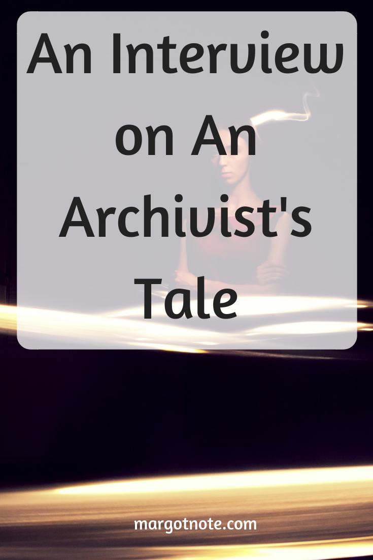 An Interview on An Archivist's Tale