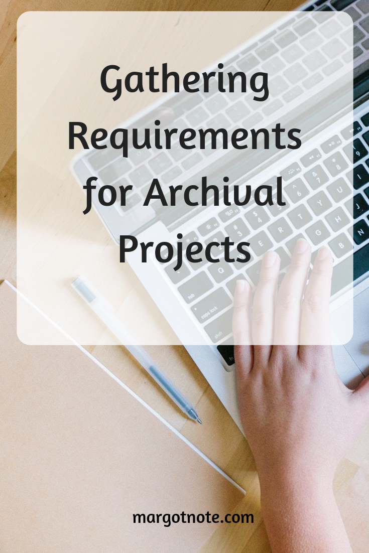 Gathering Requirements for Archival Projects