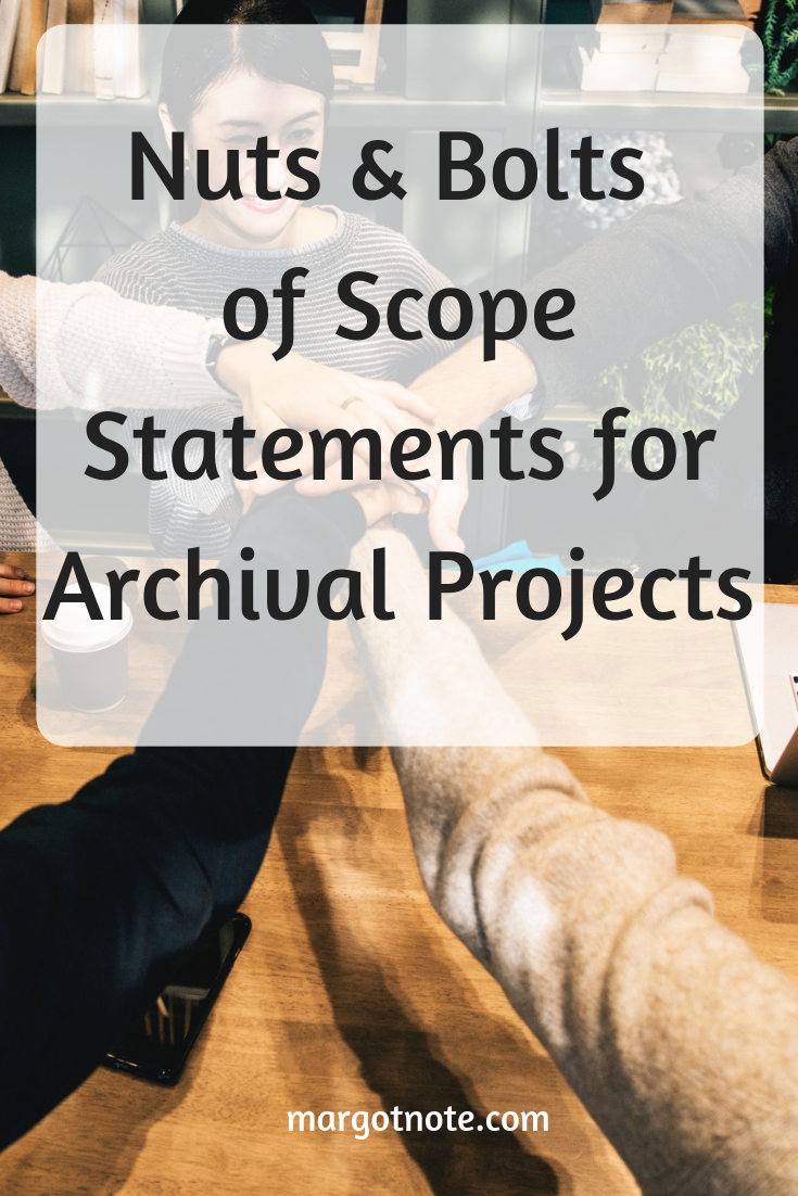 Nuts &amp; Bolts of Scope Statements for Archival Projects