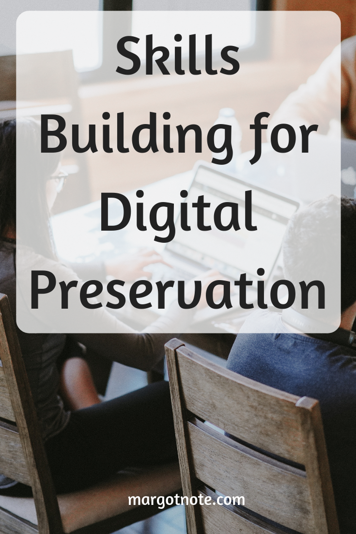 Skills Building for Digital Preservation