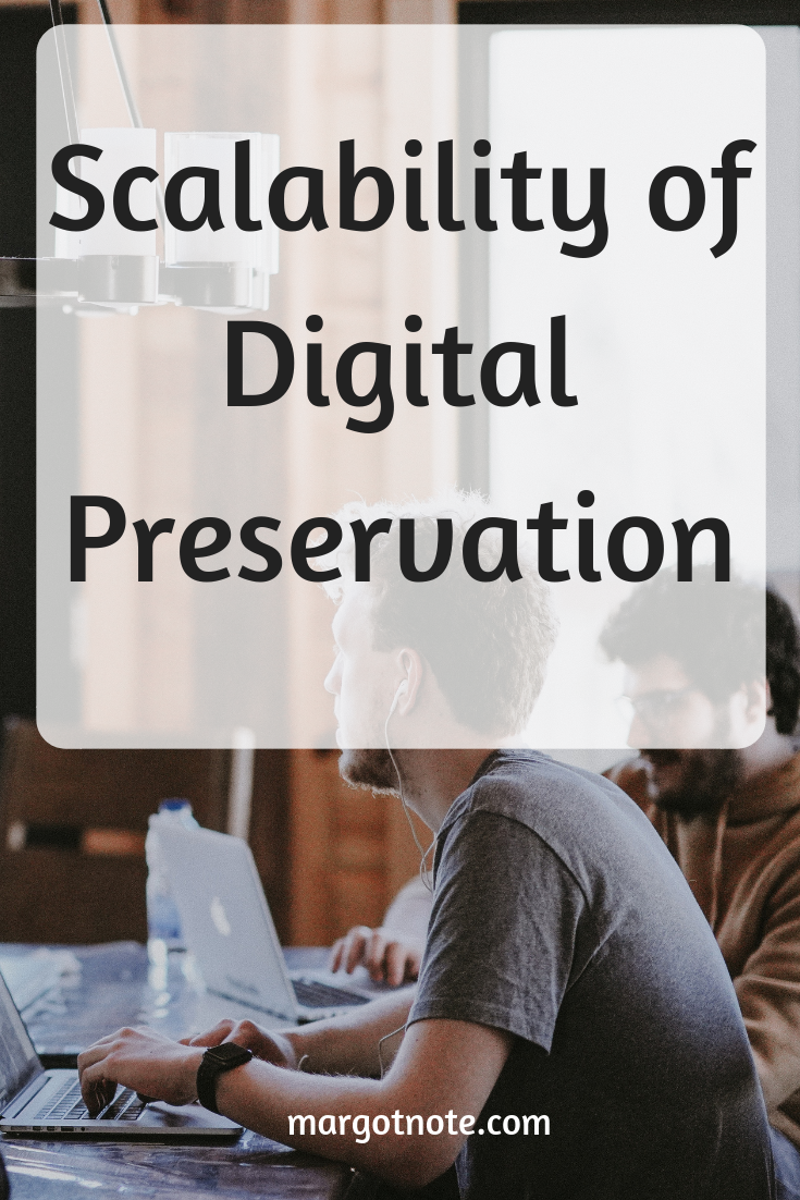Scalability of Digital Preservation: The Right Fit for All
