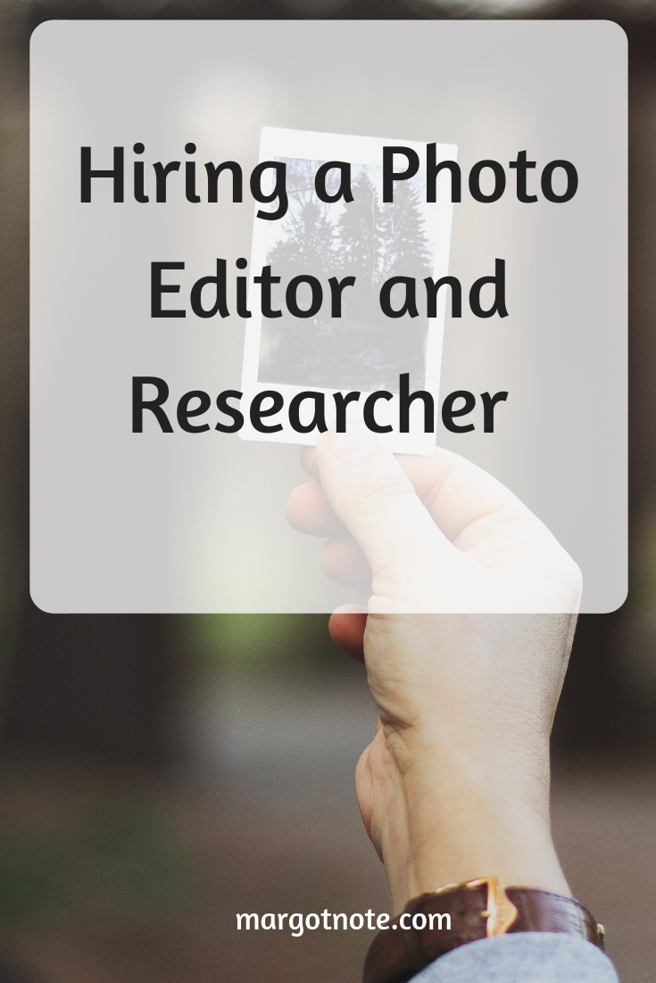 Hiring a Photo Editor and Researcher