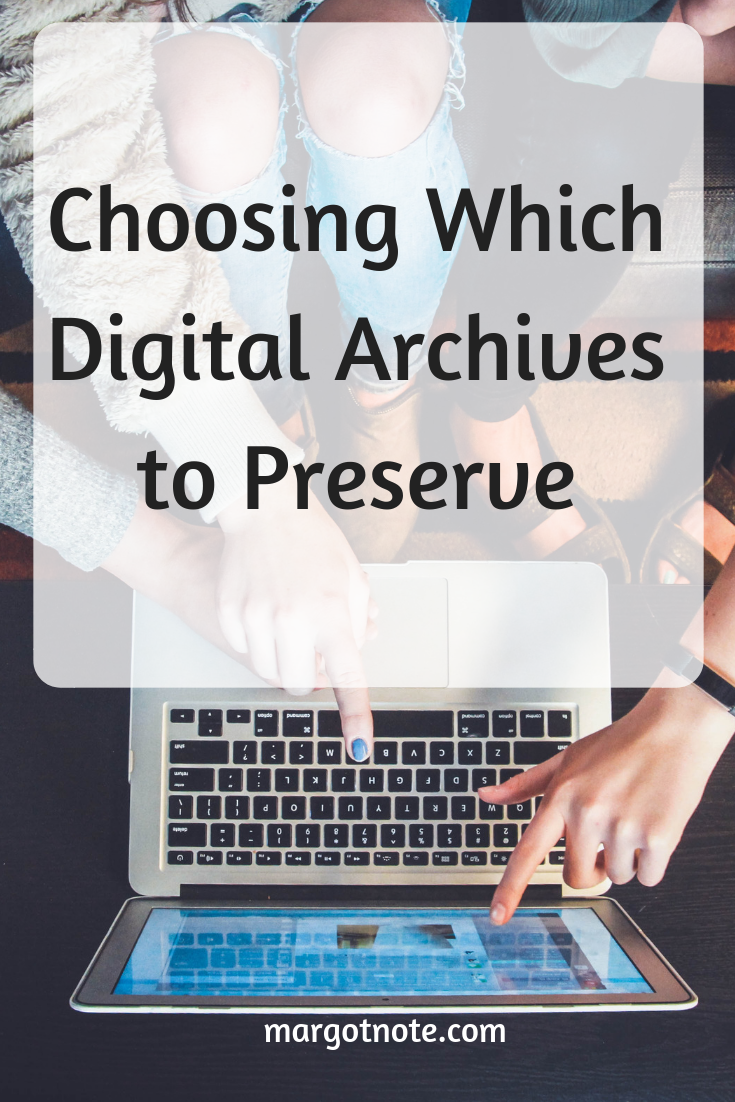 Choosing Which Digital Archives to Preserve