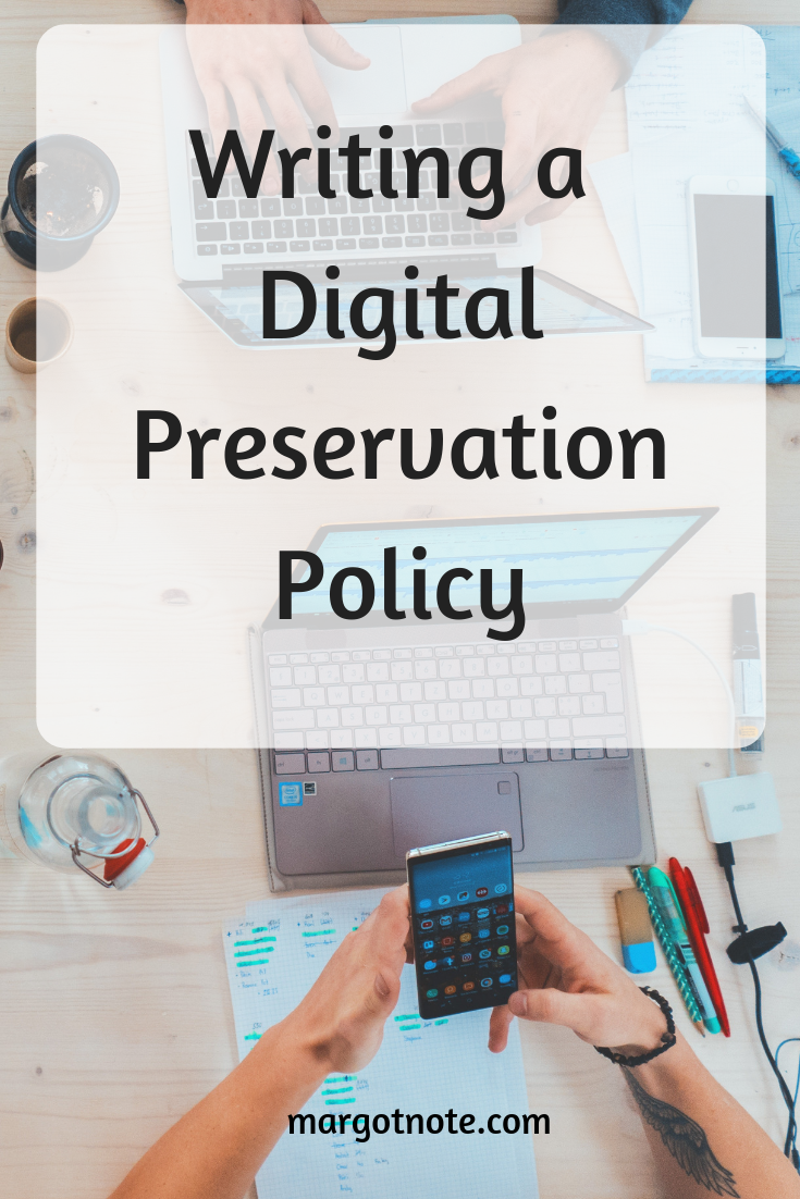 Writing a Digital Preservation Policy