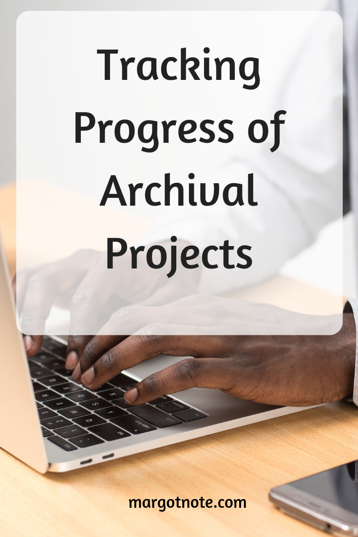 Tracking Progress of Archival Projects