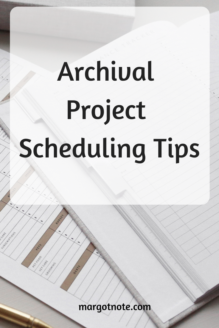 Archival Project Scheduling Tips
