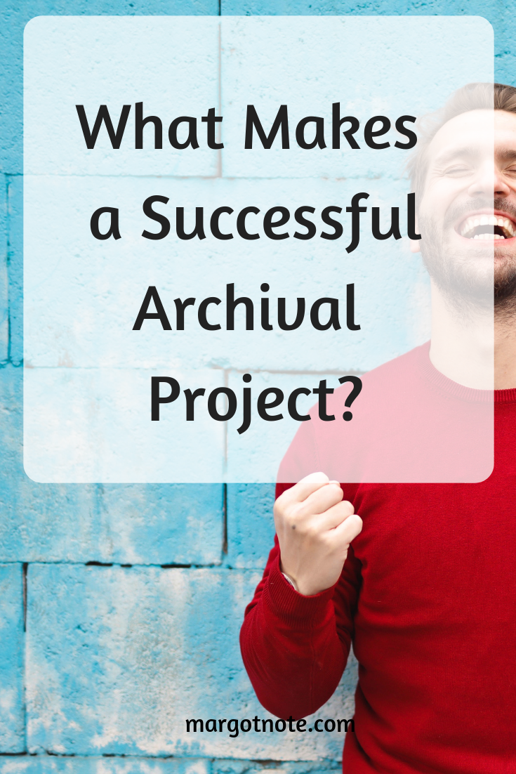 What Makes a Successful Archival Project?