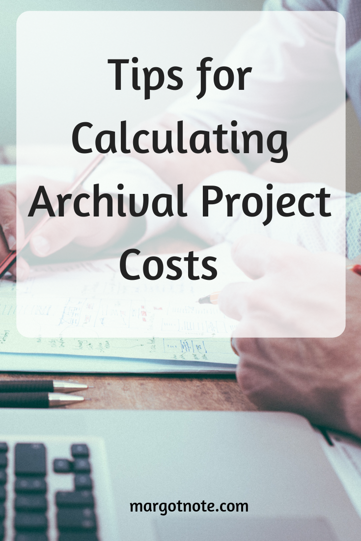 Tips for Calculating Archival Project Costs