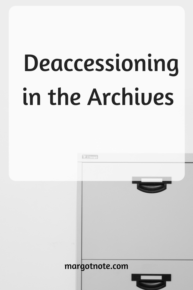 Deaccessioning in the Archives
