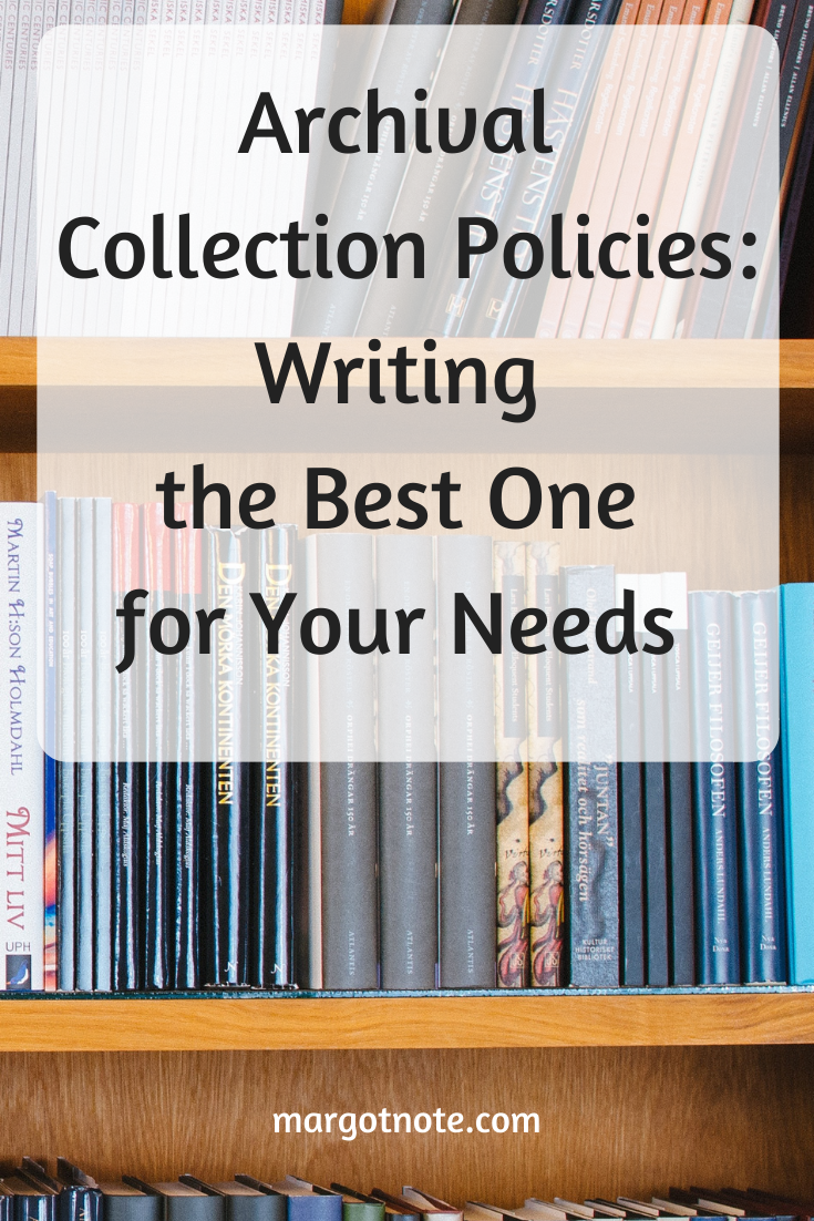 Archival Collection Policies: Writing the Best One for Your Needs